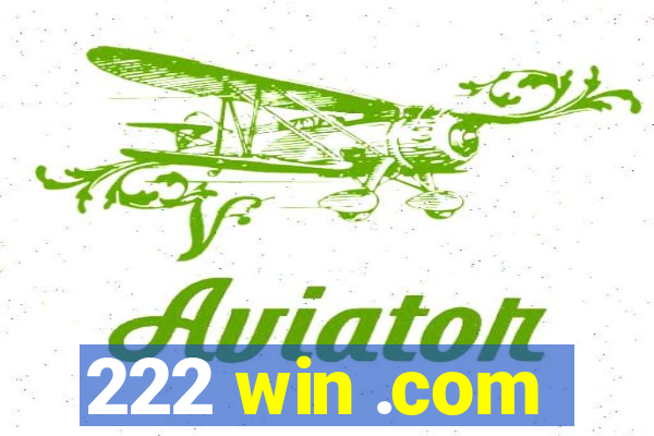 222 win .com